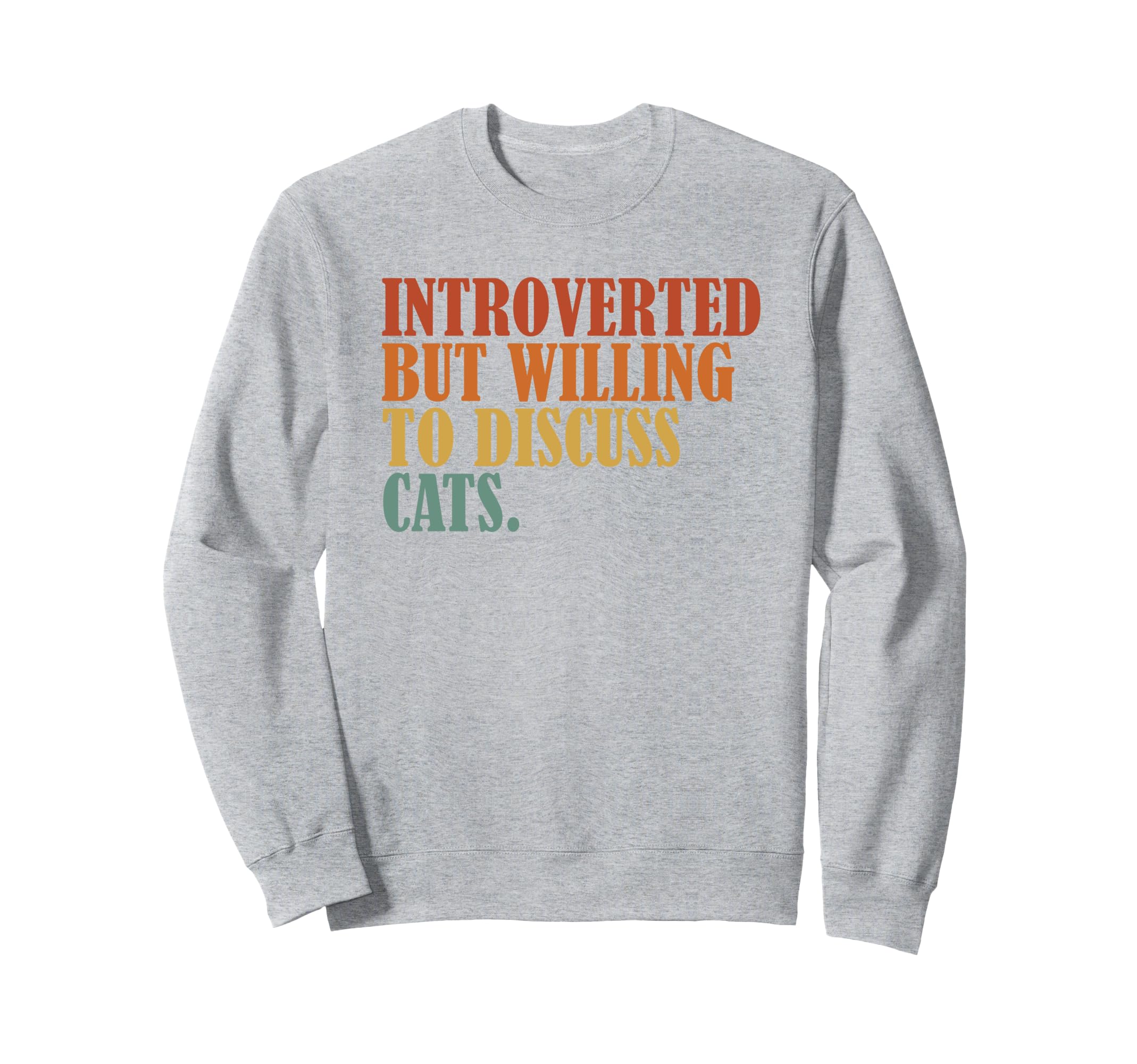 Cat Lover Humorous Overthinkers Sweatshirt - Casual Everyday Wear Unisex - T-Shirt, Sweatshirt, Hoodie