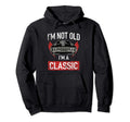Im Not Old Im Car Hot Rod Lover Gift Hoodie - Streetwear Style for Adults - T-Shirt, Sweatshirt, Hoodie