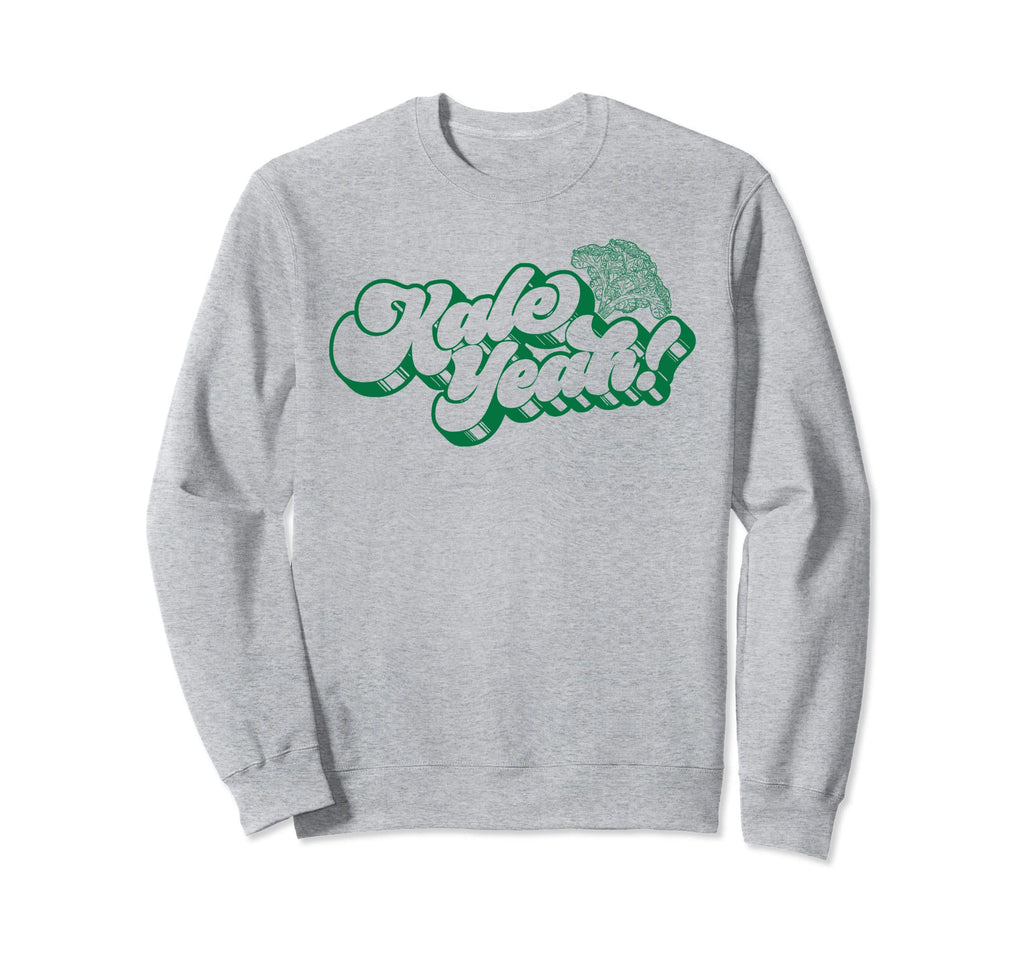 Kale Yeah Funny 70S Script Sweatshirt - Trendy Graphic Men Women - T-Shirt, Sweatshirt, Hoodie