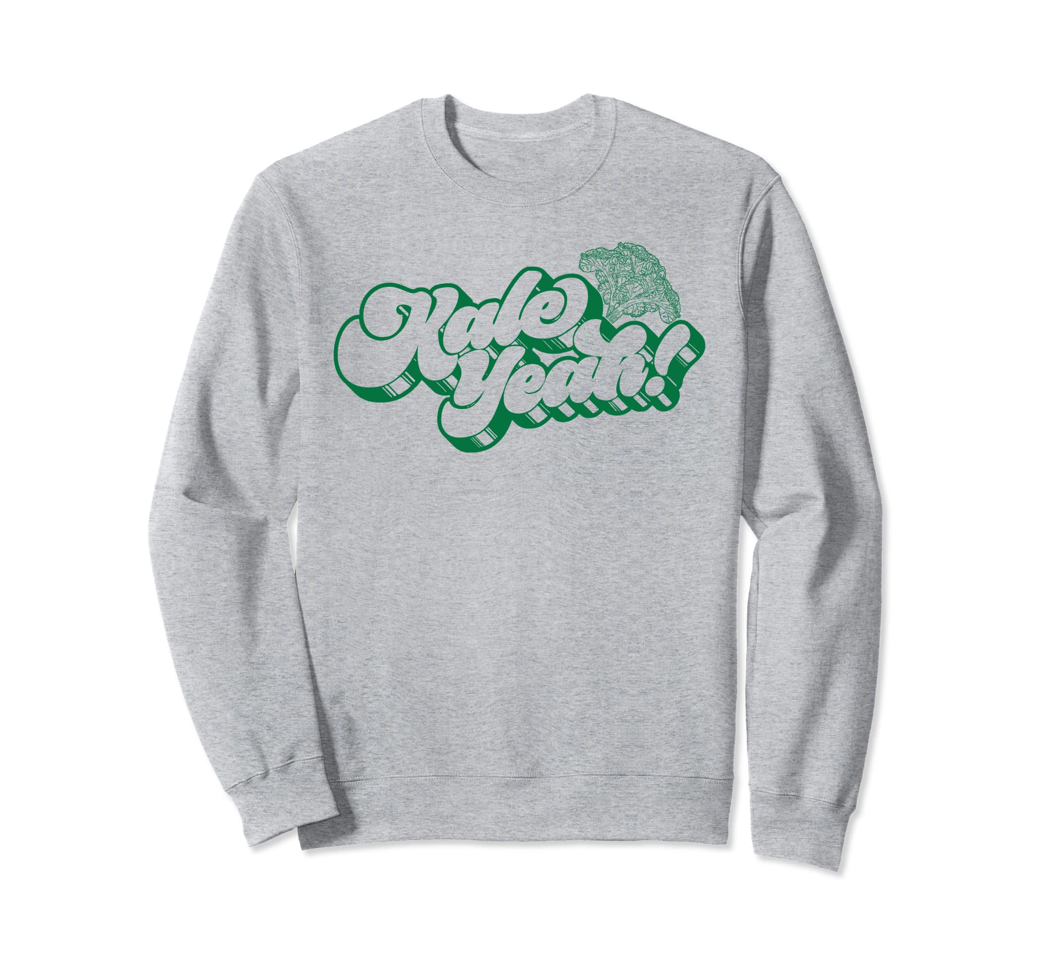 Kale Yeah Funny 70S Script Sweatshirt - Trendy Graphic Men Women - T-Shirt, Sweatshirt, Hoodie