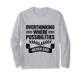 Overthinking Overthinker Funny T-Shirt - Novelty Apparel for Adults - T-Shirt, Sweatshirt, Hoodie