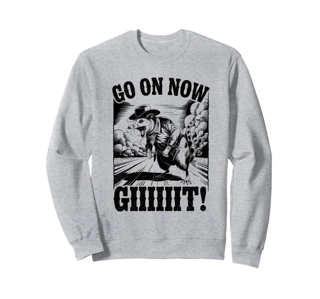 Go Now Git Cowboy Opossum Country Sweatshirt - Aesthetic Graphic Unisex - T-Shirt, Sweatshirt, Hoodie
