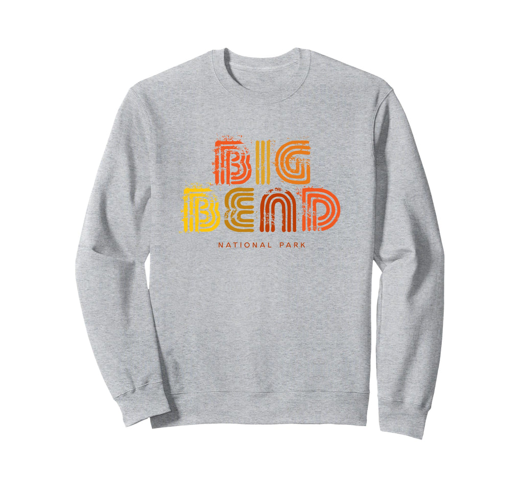 Big Bend National Park 70S 80S Type Sweatshirt - Custom Art Print Men Women - T-Shirt, Sweatshirt, Hoodie