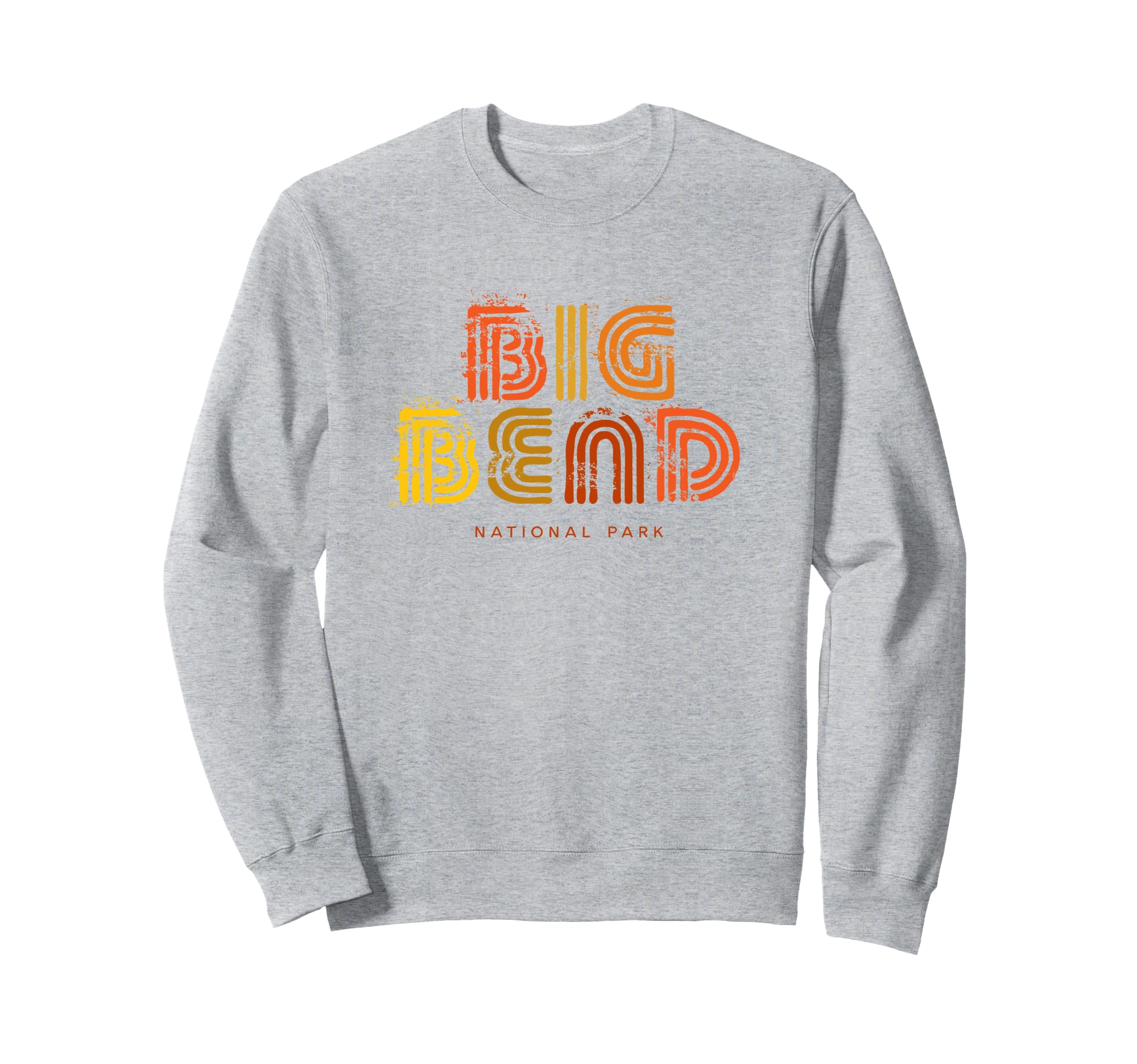 Big Bend National Park 70S 80S Type Sweatshirt - Custom Art Print Men Women - T-Shirt, Sweatshirt, Hoodie