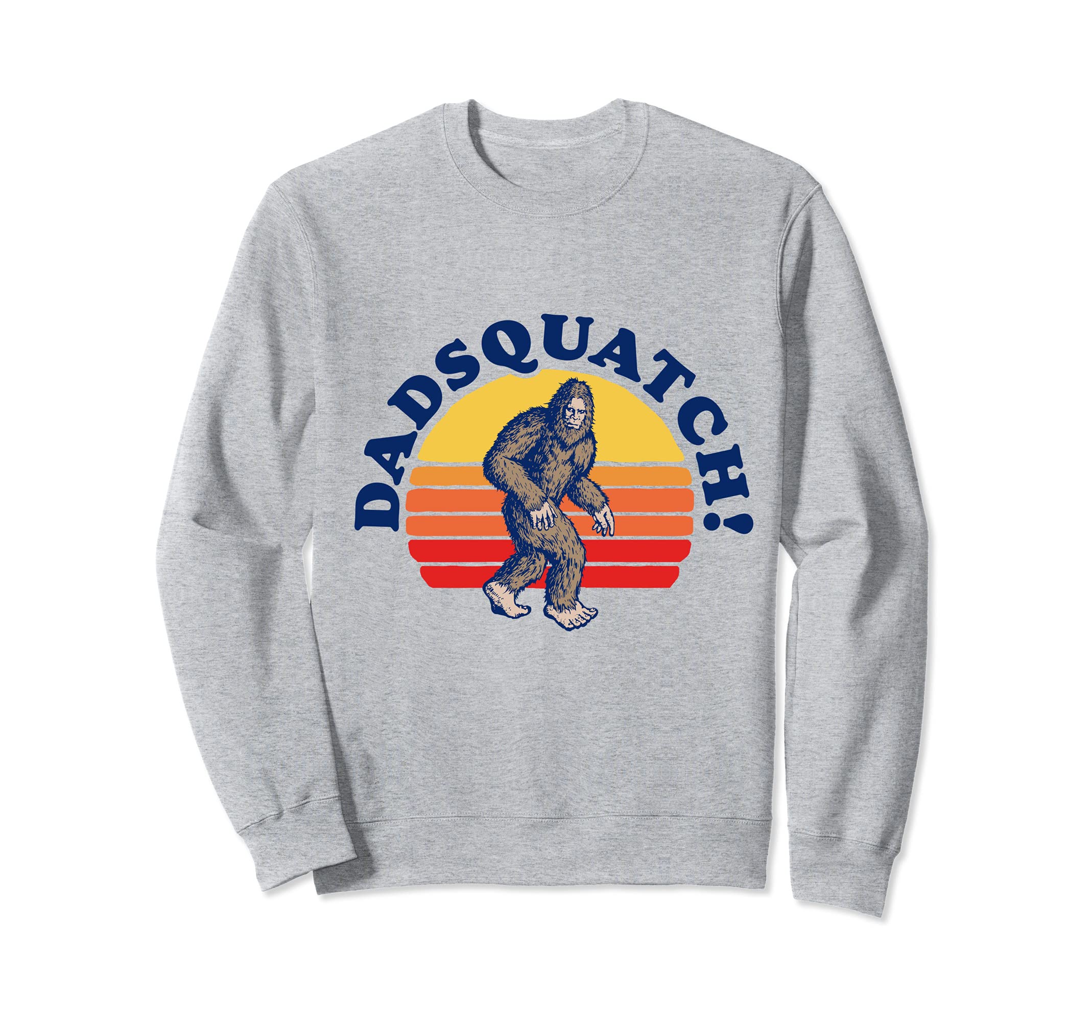 Dadsquatch Funny Bigfoot Sasquatch Sweatshirt - Custom Art Print Men Women - T-Shirt, Sweatshirt, Hoodie