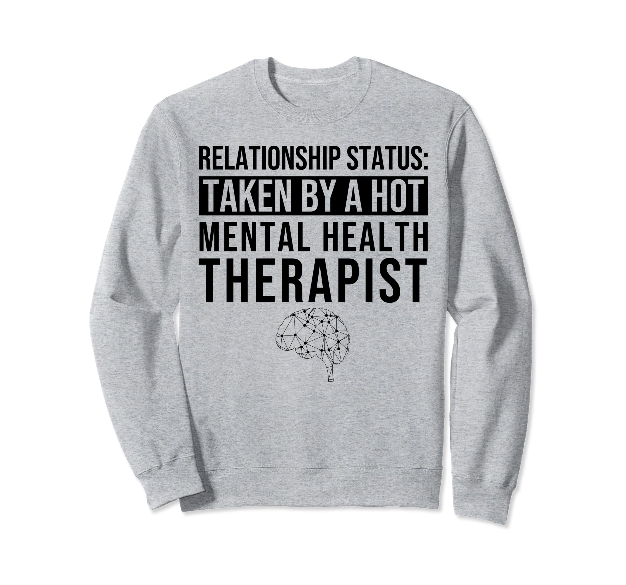 Relationship Status Taken Hot Sweatshirt - Custom Art Print for Adults - T-Shirt, Sweatshirt, Hoodie