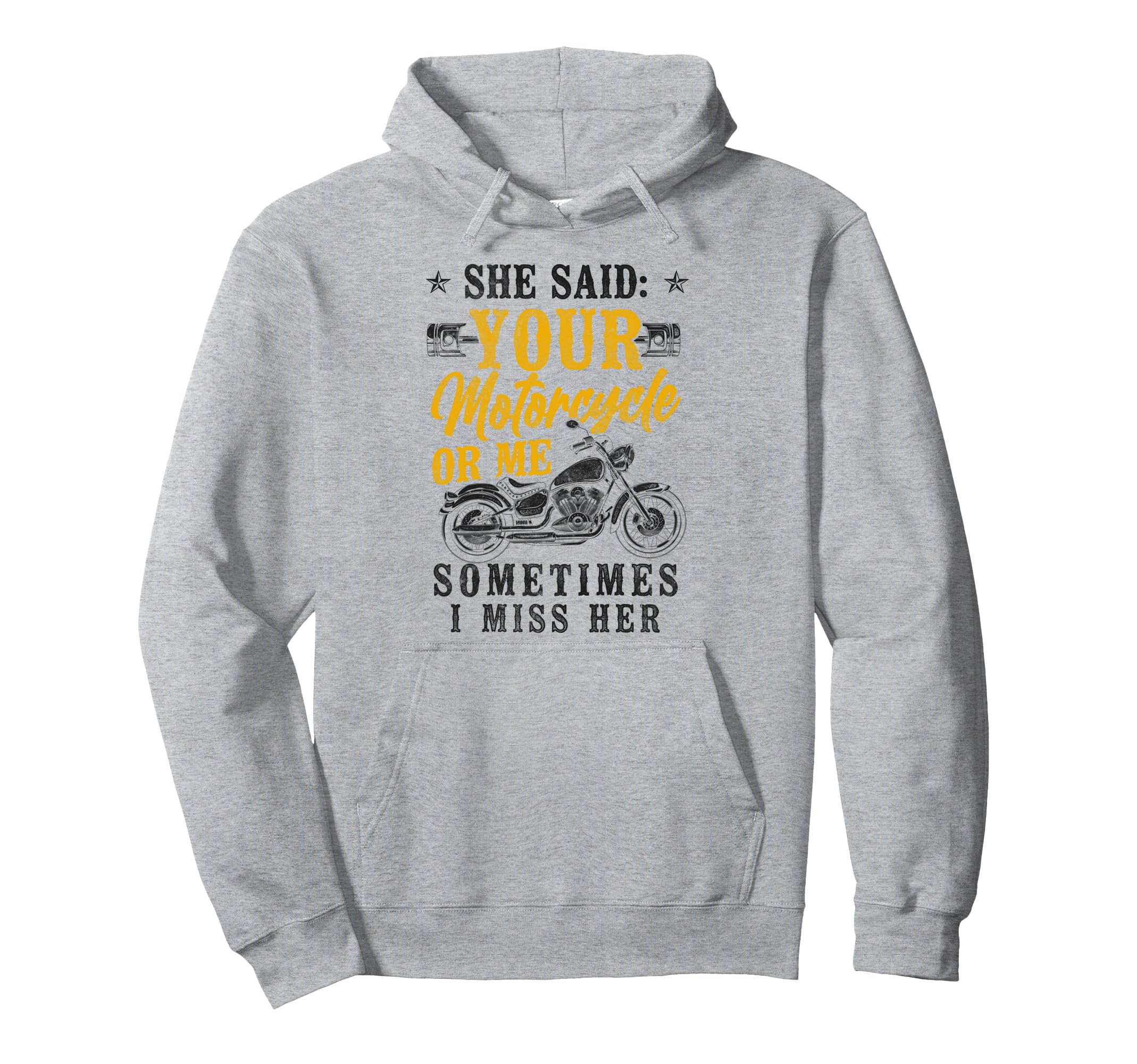 Motorcycle Biker She Said Your Hoodie - Custom Art Print for Adults - T-Shirt, Sweatshirt, Hoodie