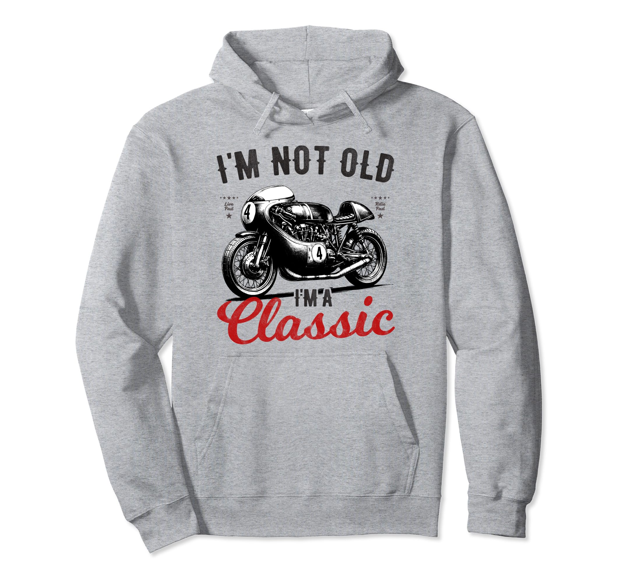 Im Not Old Im Motorbike Birthday Hoodie - Graphic Print Unisex - T-Shirt, Sweatshirt, Hoodie