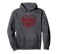Mama Tried Heart Mothers Day Mama Hoodie - Trendy Graphic Men Women - T-Shirt, Sweatshirt, Hoodie