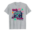 90S Totally Rad Responsible Nostalgia T-Shirt - Graphic Print Men Women - T-Shirt, Sweatshirt, Hoodie