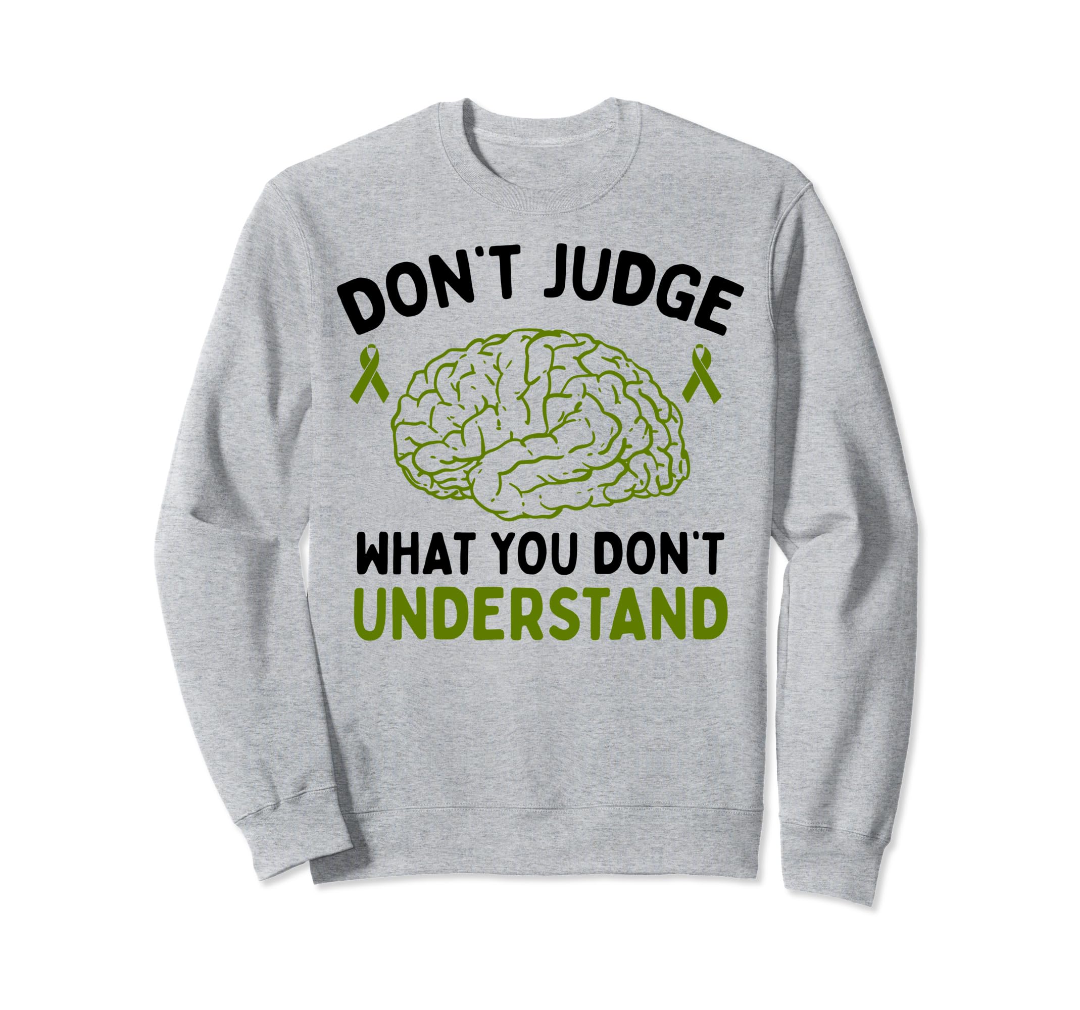 Dont Judge Depression Anxiety Mental Sweatshirt - Minimalist Print Unisex - T-Shirt, Sweatshirt, Hoodie