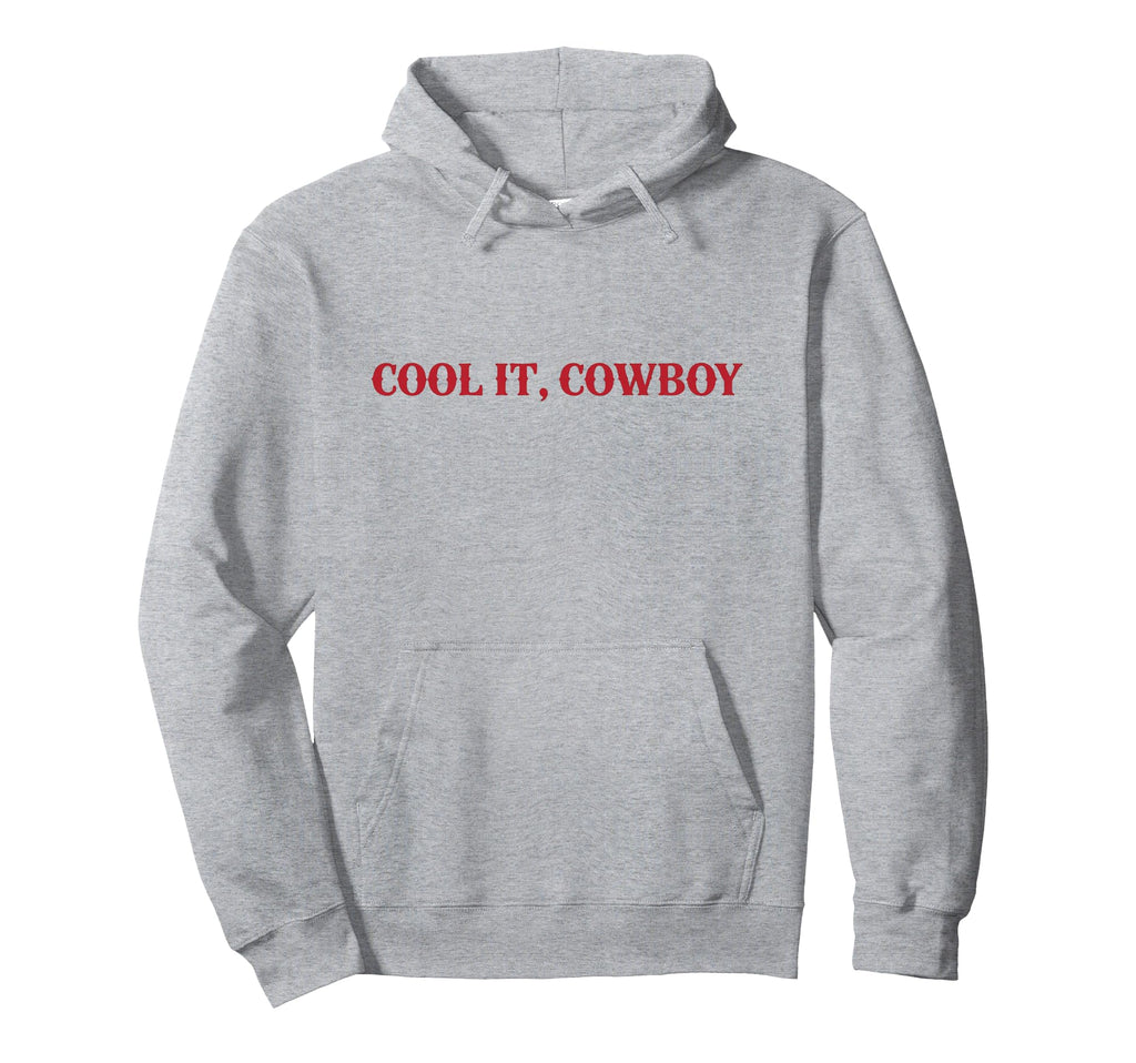It Cowboy Western Funny Cowgirl Hoodie - Aesthetic Graphic Unisex - T-Shirt, Sweatshirt, Hoodie