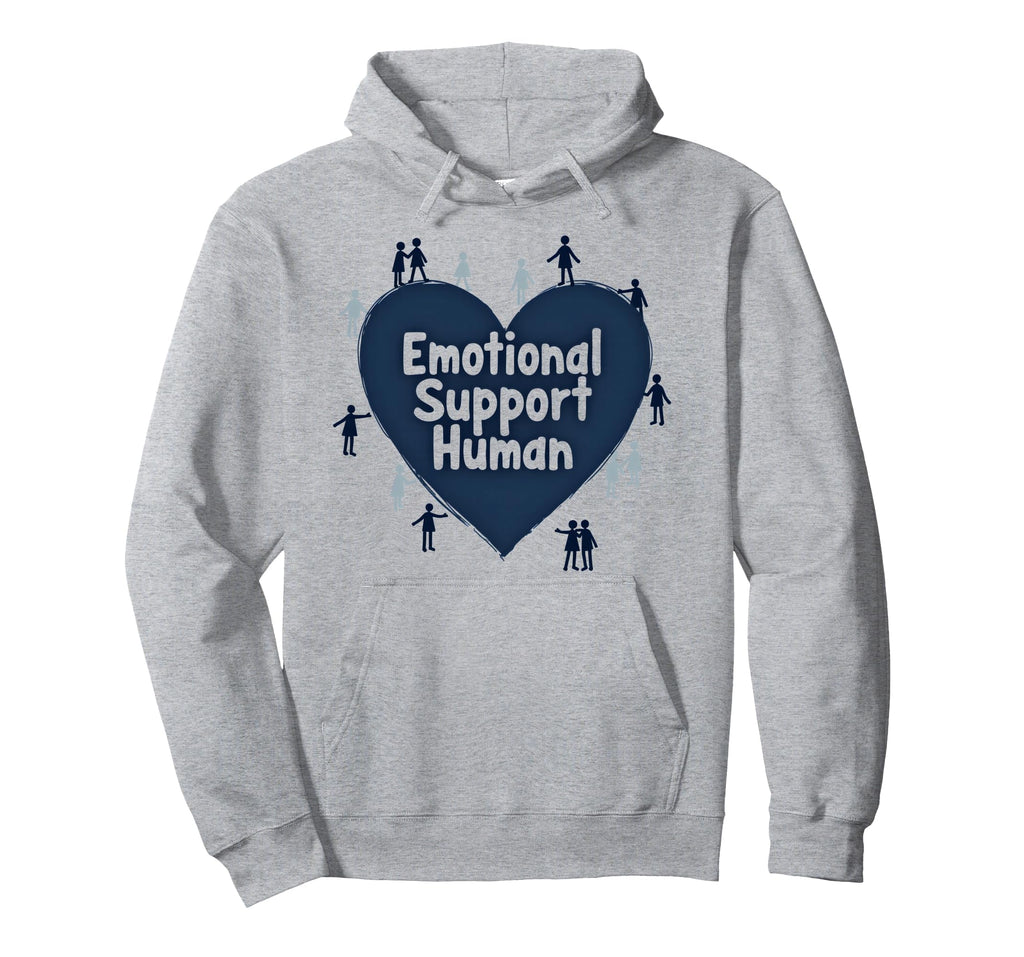 Emotional Support Human Counselor Gift Hoodie - Trendy Graphic Unisex - T-Shirt, Sweatshirt, Hoodie