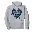 Emotional Support Human Counselor Gift Hoodie - Trendy Graphic Unisex - T-Shirt, Sweatshirt, Hoodie