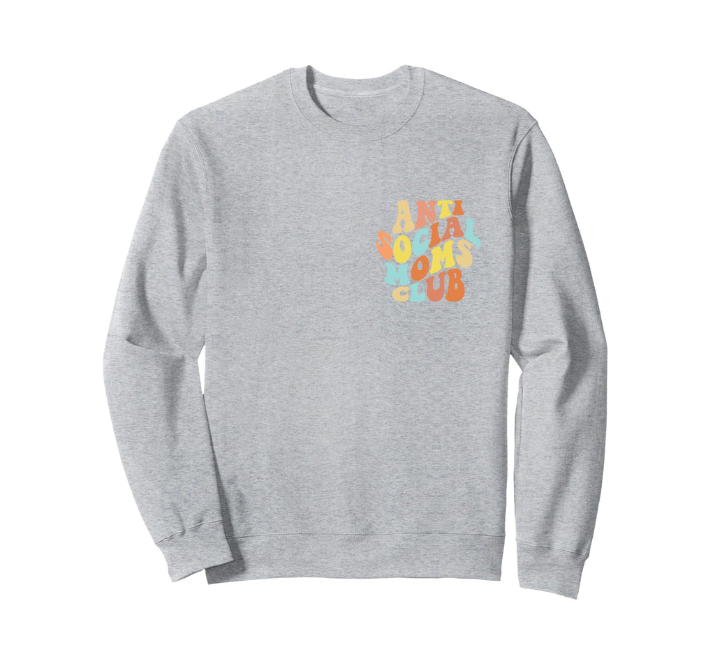 Anti Social Moms Club Introvert Sweatshirt - Streetwear Style for Adults - T-Shirt, Sweatshirt, Hoodie