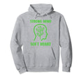 Brain Illness Strong Mind Soft Heart Hoodie - Streetwear Style Men Women - T-Shirt, Sweatshirt, Hoodie