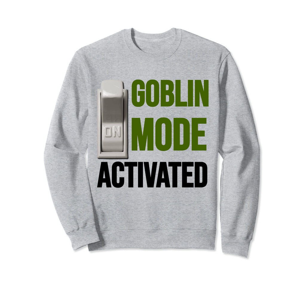 Funny Goblin Mode Activated Meme Lazy Sweatshirt - Unique Graphic Unisex - T-Shirt, Sweatshirt, Hoodie