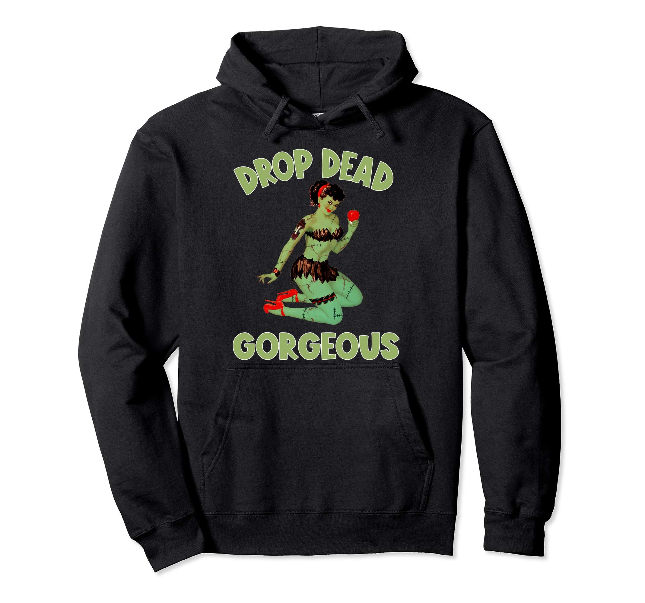 Zombie Pin Up Halloween Drop Dead Hoodie - Casual Everyday Wear Unisex - T-Shirt, Sweatshirt, Hoodie