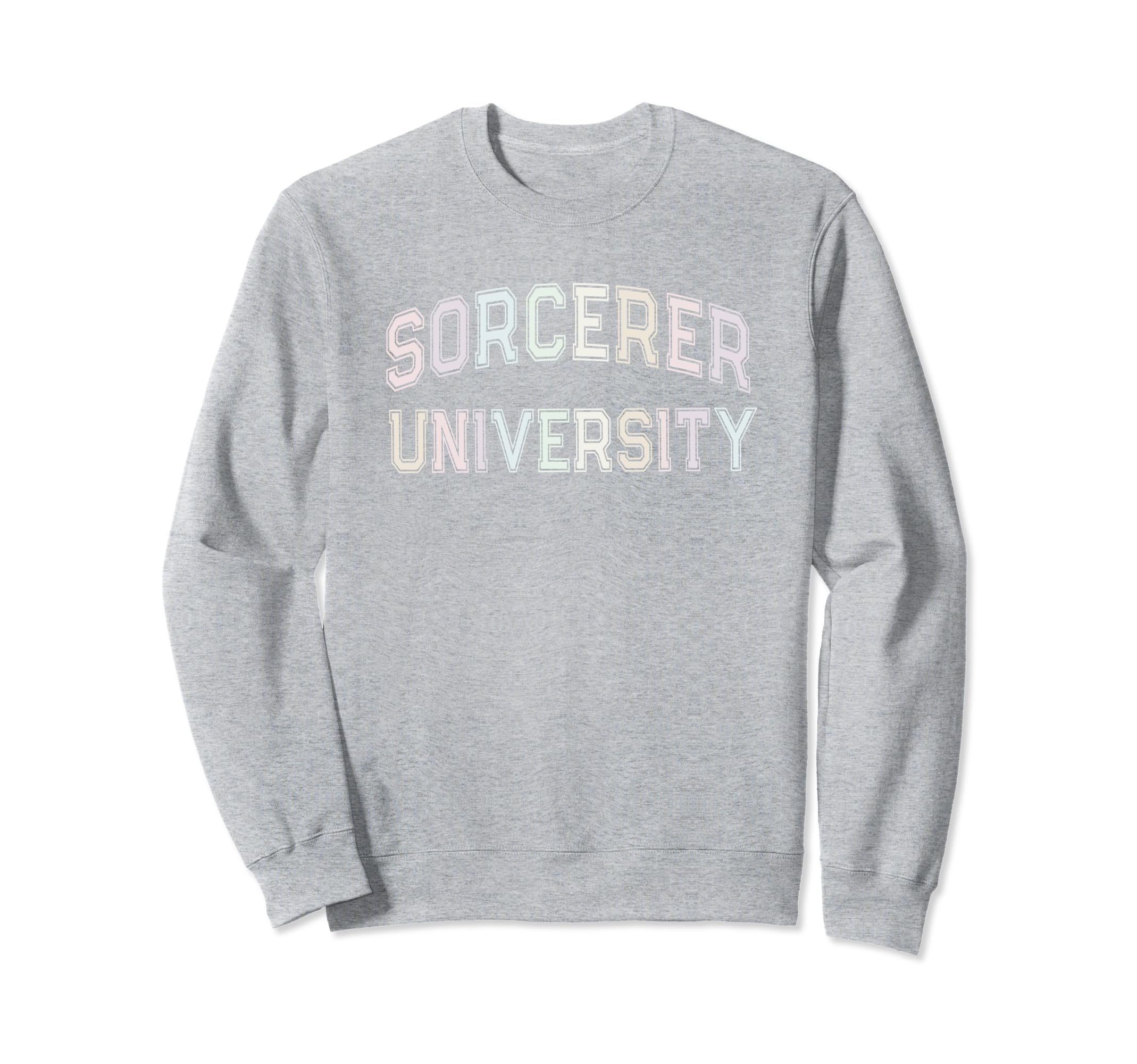 Sarcastic Sorcerer University Sweatshirt - Novelty Apparel for Adults - T-Shirt, Sweatshirt, Hoodie