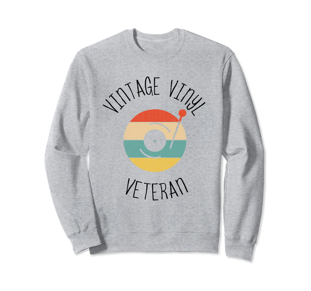 Vinyl Veteran Vinyl Lp Record Vinyls Sweatshirt - Streetwear Style Unisex - T-Shirt, Sweatshirt, Hoodie