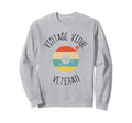 Vinyl Veteran Vinyl Lp Record Vinyls Sweatshirt - Streetwear Style Unisex - T-Shirt, Sweatshirt, Hoodie