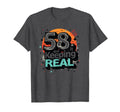 58 And Keeping It Real Birthday Gift T-Shirt - Custom Art Print for Adults - T-Shirt, Sweatshirt, Hoodie
