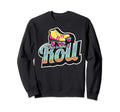 70S This Is How I Roll Roller Sweatshirt - Custom Art Print for Adults - T-Shirt, Sweatshirt, Hoodie