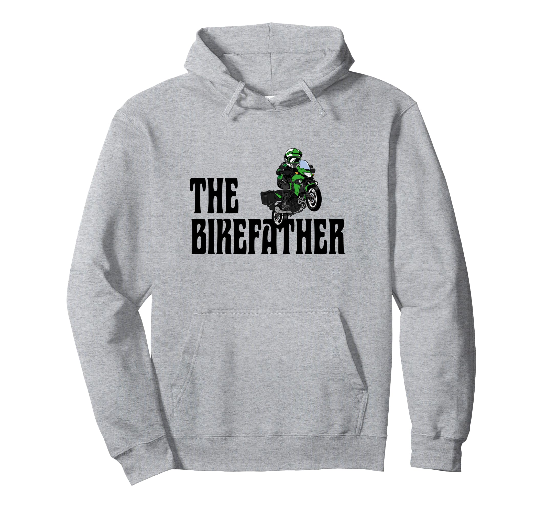 Biker Biker Dad Bikefather Funny Hoodie - Streetwear Style Men Women - T-Shirt, Sweatshirt, Hoodie