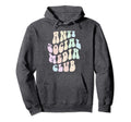 Groovy Anti Social Media Club Hoodie - Casual Everyday Wear Men Women - T-Shirt, Sweatshirt, Hoodie