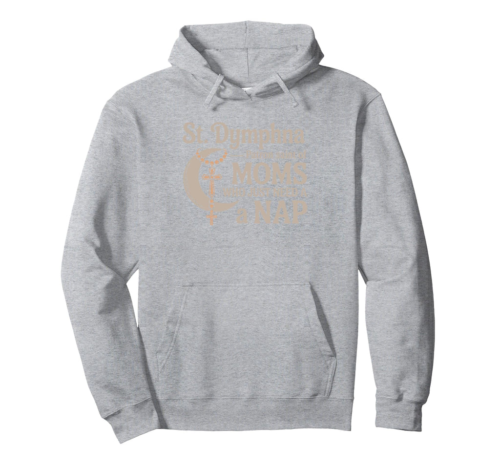 St Dymphna Funny Boho Mom Need Nap Hoodie - Streetwear Style Men Women - T-Shirt, Sweatshirt, Hoodie