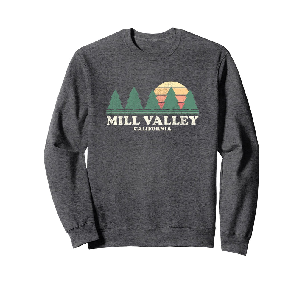 Mill Valley Ca Throwback 70S Sweatshirt - Trendy Graphic Unisex - T-Shirt, Sweatshirt, Hoodie