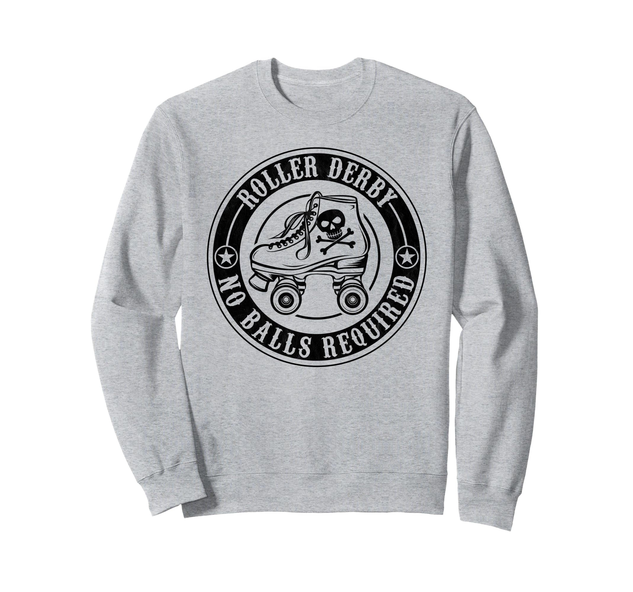 Roller Derby No Balls Required Funny Sweatshirt - Unique Graphic Men Women - T-Shirt, Sweatshirt, Hoodie