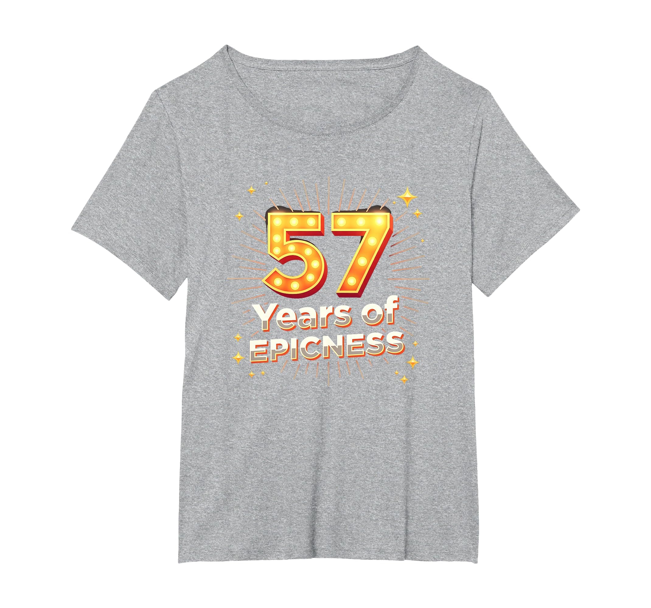 57 Years Epicness Birthday Gift T-Shirt - Novelty Apparel Unisex - T-Shirt, Sweatshirt, Hoodie
