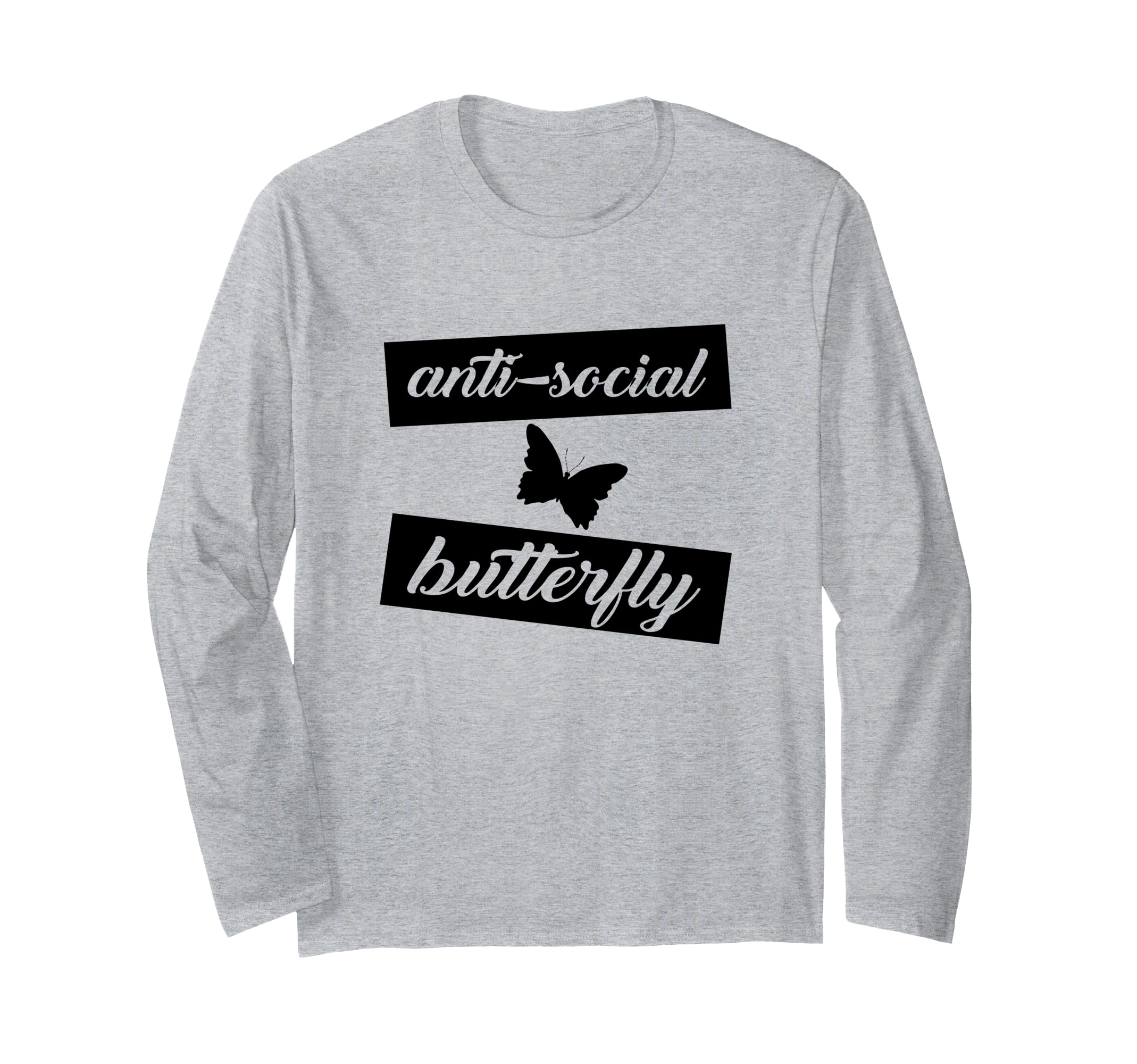 Anti Social Butterfly Funny T-Shirt - Fun Novelty Design Men Women - T-Shirt, Sweatshirt, Hoodie