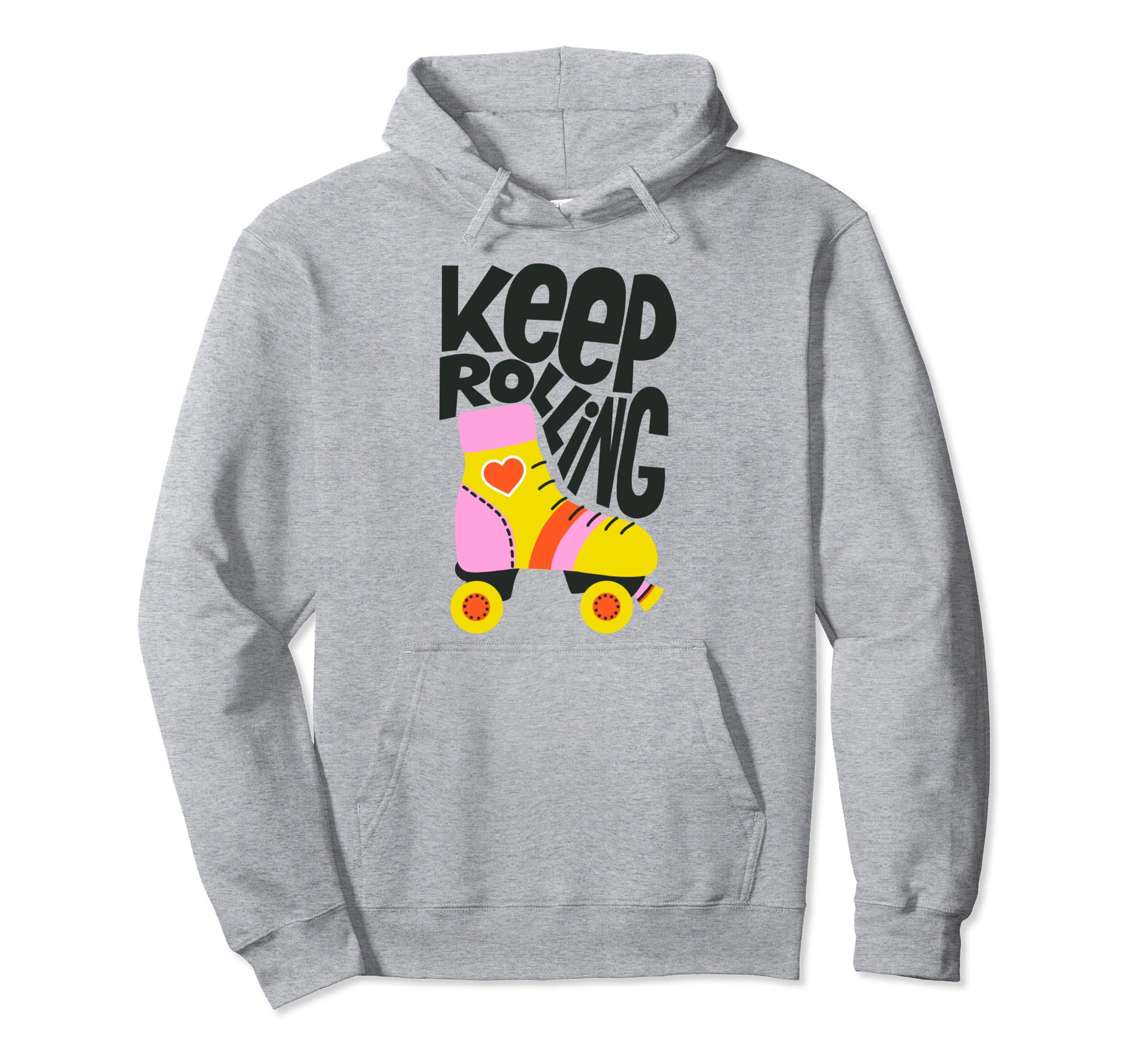Keep Roller Skating Rolling Funny Hoodie - Custom Art Print for Adults - T-Shirt, Sweatshirt, Hoodie
