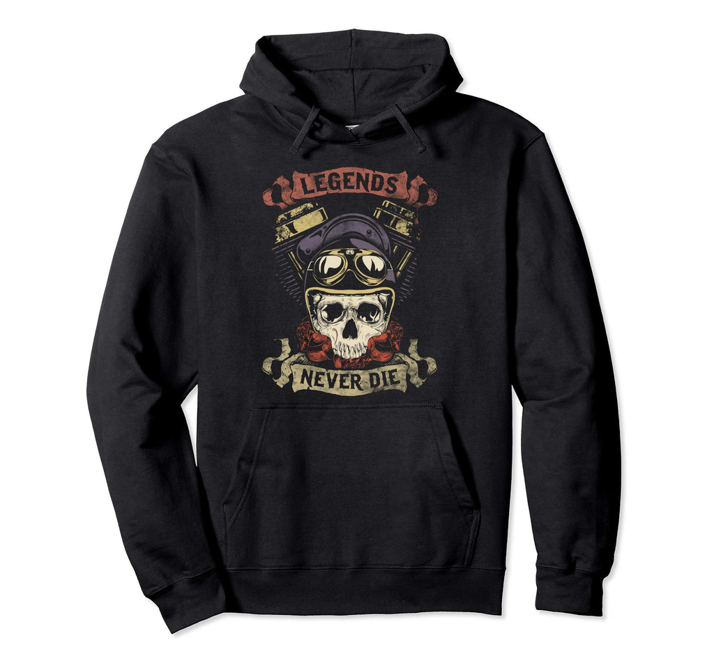 Skull Motorcycle Gift Biker Legends Never Hoodie - Trendy Graphic Unisex - T-Shirt, Sweatshirt, Hoodie