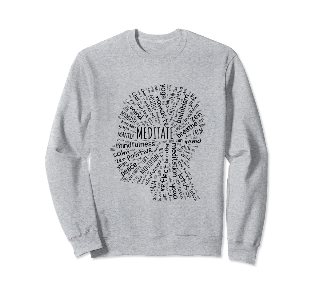 Mindfulness Zen Buddha Meditation Sweatshirt - Custom Art Print for Adults - T-Shirt, Sweatshirt, Hoodie