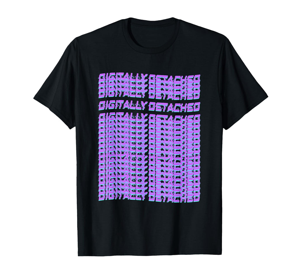 Digitally Detached Pixel Typography T-Shirt - Fun Novelty Design Men Women - T-Shirt, Sweatshirt, Hoodie