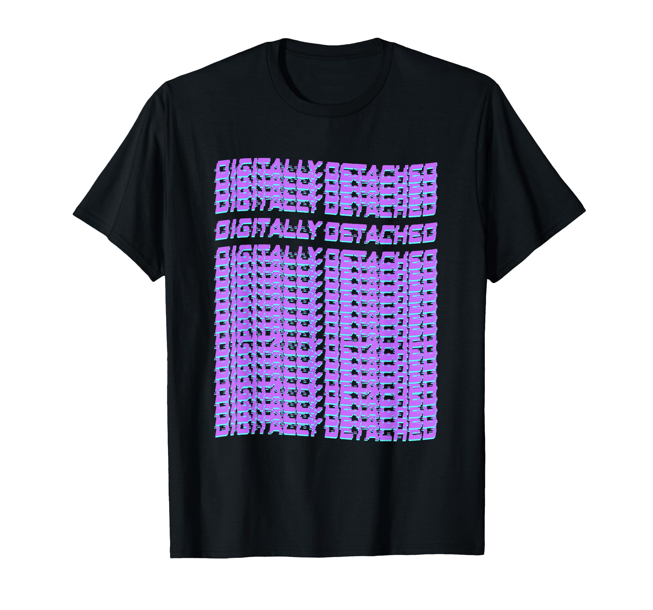 Digitally Detached Pixel Typography T-Shirt - Fun Novelty Design Men Women - T-Shirt, Sweatshirt, Hoodie