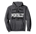 Please Hold Im Mentally Buffering Hoodie - Minimalist Print for Adults - T-Shirt, Sweatshirt, Hoodie