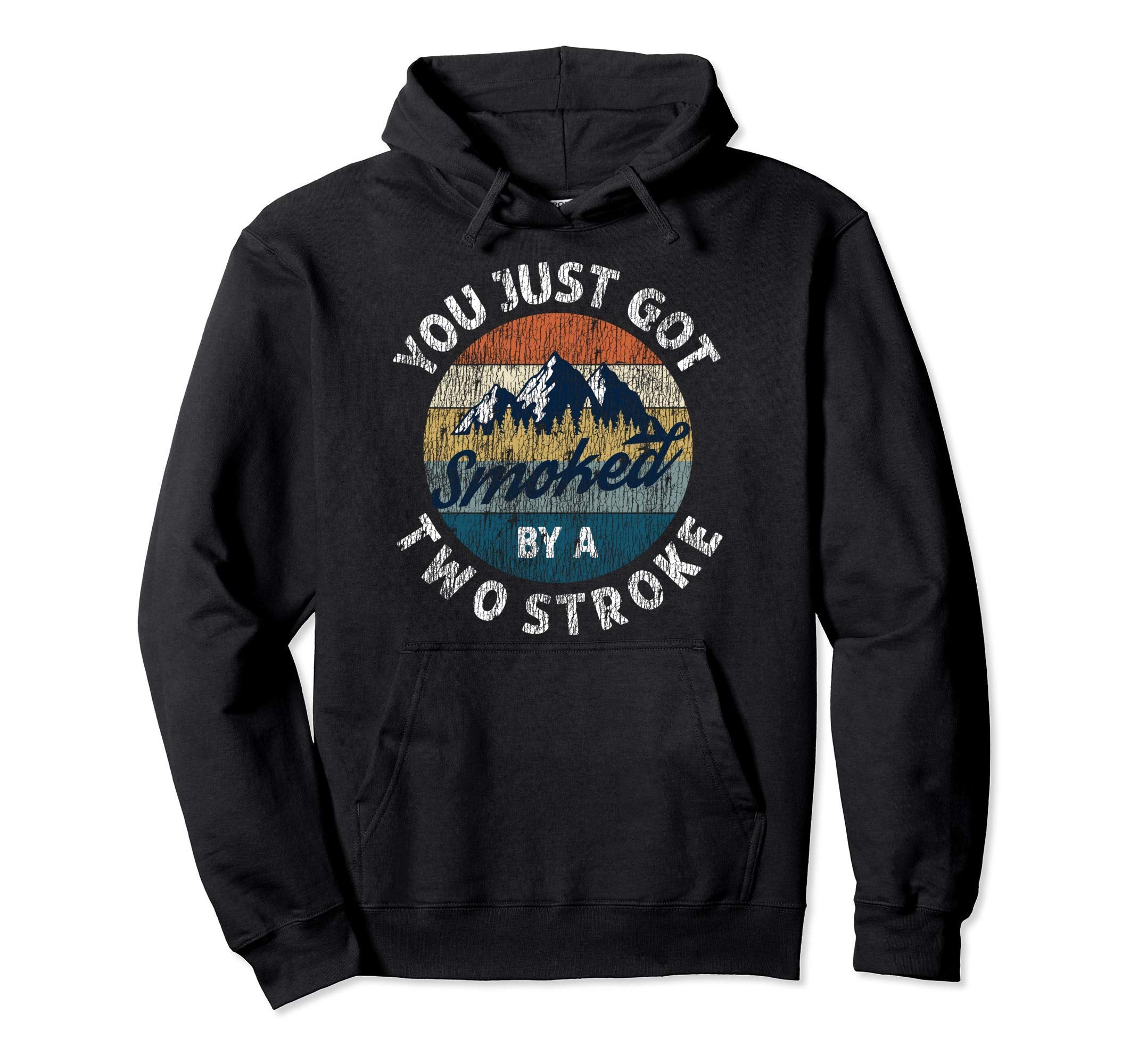 Motocross You Just Got Smoked Two Stroke Hoodie - Aesthetic Graphic Unisex - T-Shirt, Sweatshirt, Hoodie