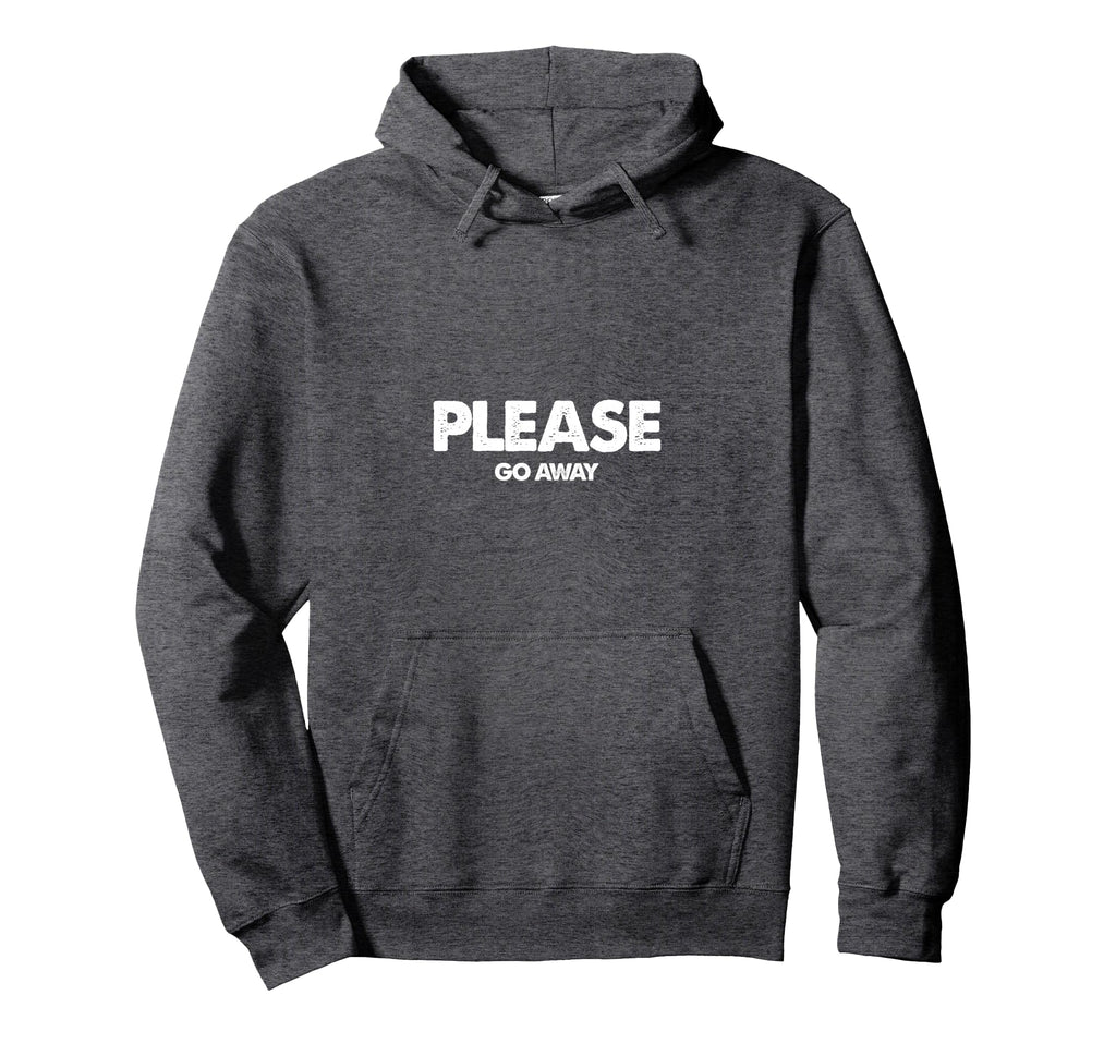 Please Go Away Anti Social Introvert Hoodie - Unique Graphic for Adults - T-Shirt, Sweatshirt, Hoodie