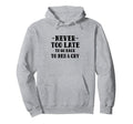 Never Too Late To Go Back To Bed Cry Hoodie - Trendy Graphic Unisex - T-Shirt, Sweatshirt, Hoodie