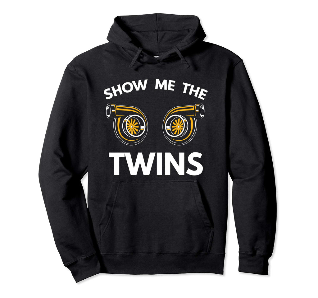 Show Me Twins Funny Car Turbo Boost Hoodie - Aesthetic Graphic Men Women - T-Shirt, Sweatshirt, Hoodie