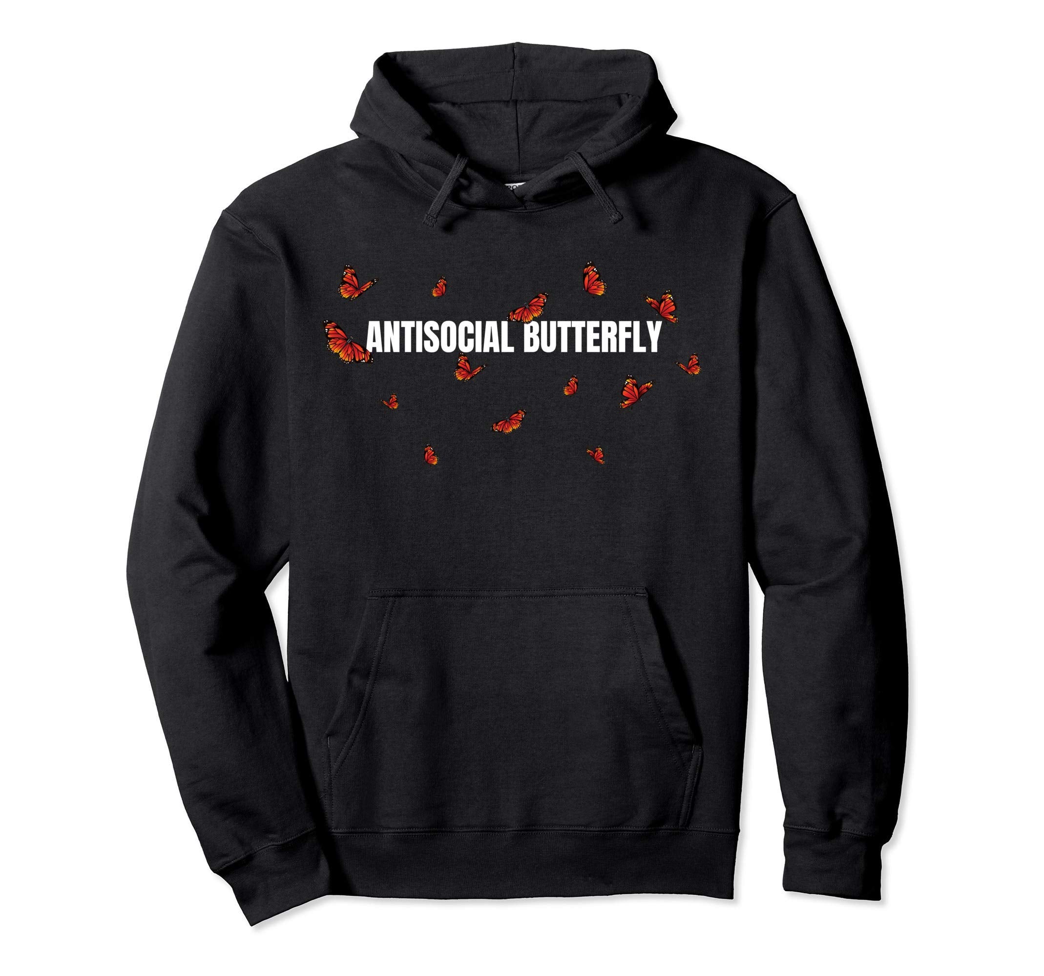Funny Antisocial Butterfly Introvert Hoodie - Trendy Graphic Men Women - T-Shirt, Sweatshirt, Hoodie