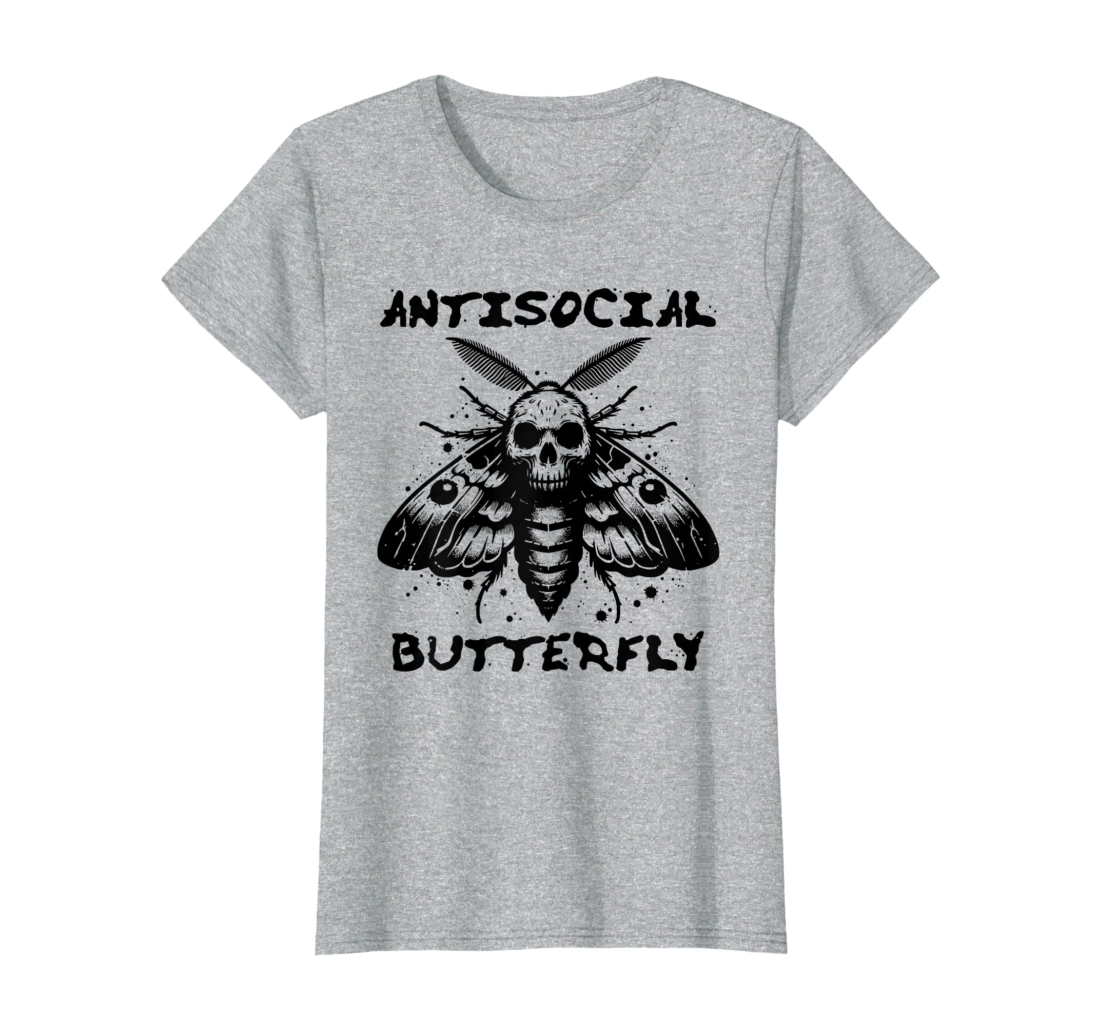 Antisocial Butterfly Funny Death T-Shirt - Casual Everyday Wear for Adults - T-Shirt, Sweatshirt, Hoodie