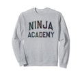 Silly Sarcastic Ninja Academy Sweatshirt - Streetwear Style Men Women - T-Shirt, Sweatshirt, Hoodie