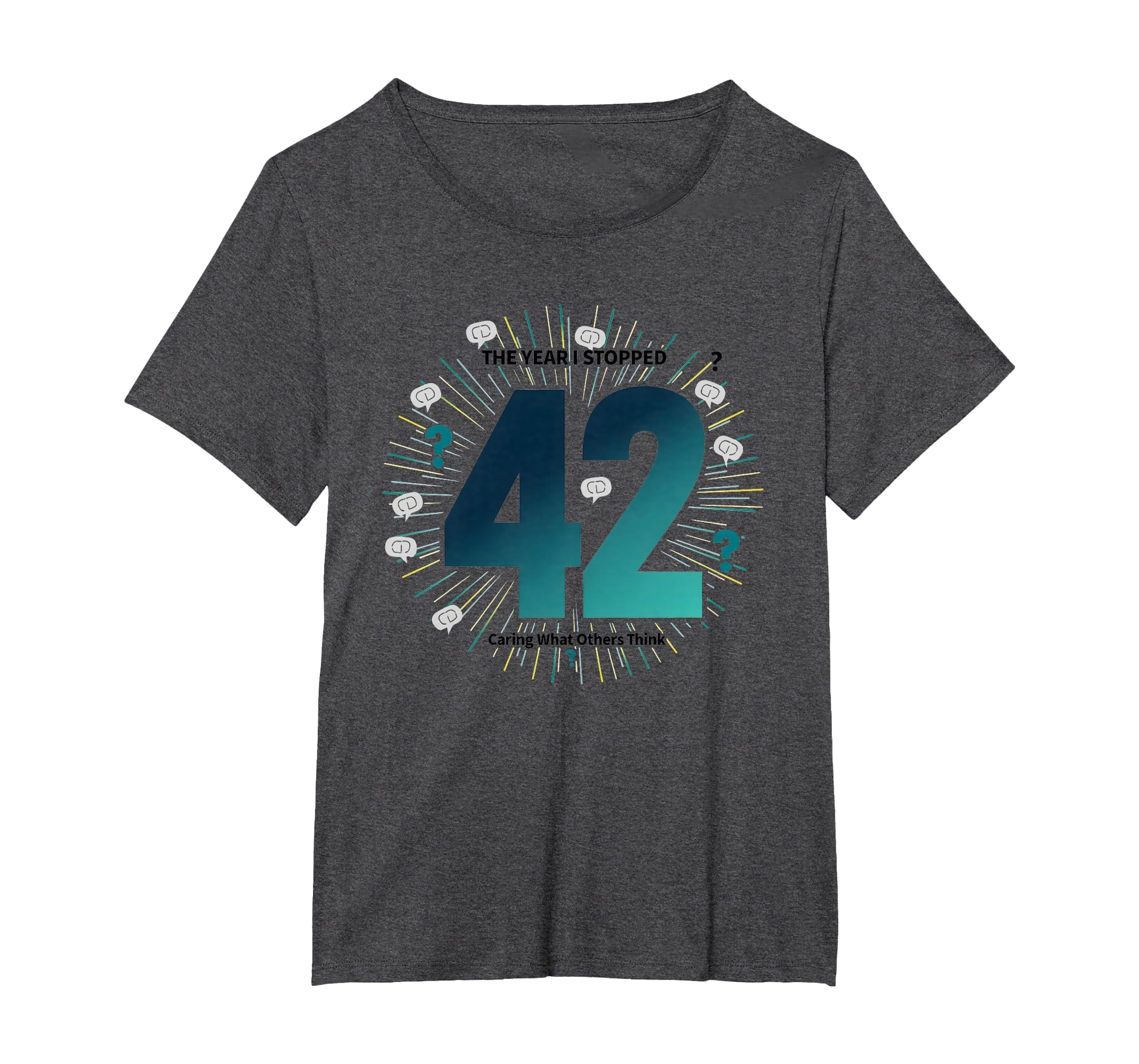 42 Stopped Caring Birthday Gift Funny T-Shirt - Aesthetic Graphic Unisex - T-Shirt, Sweatshirt, Hoodie