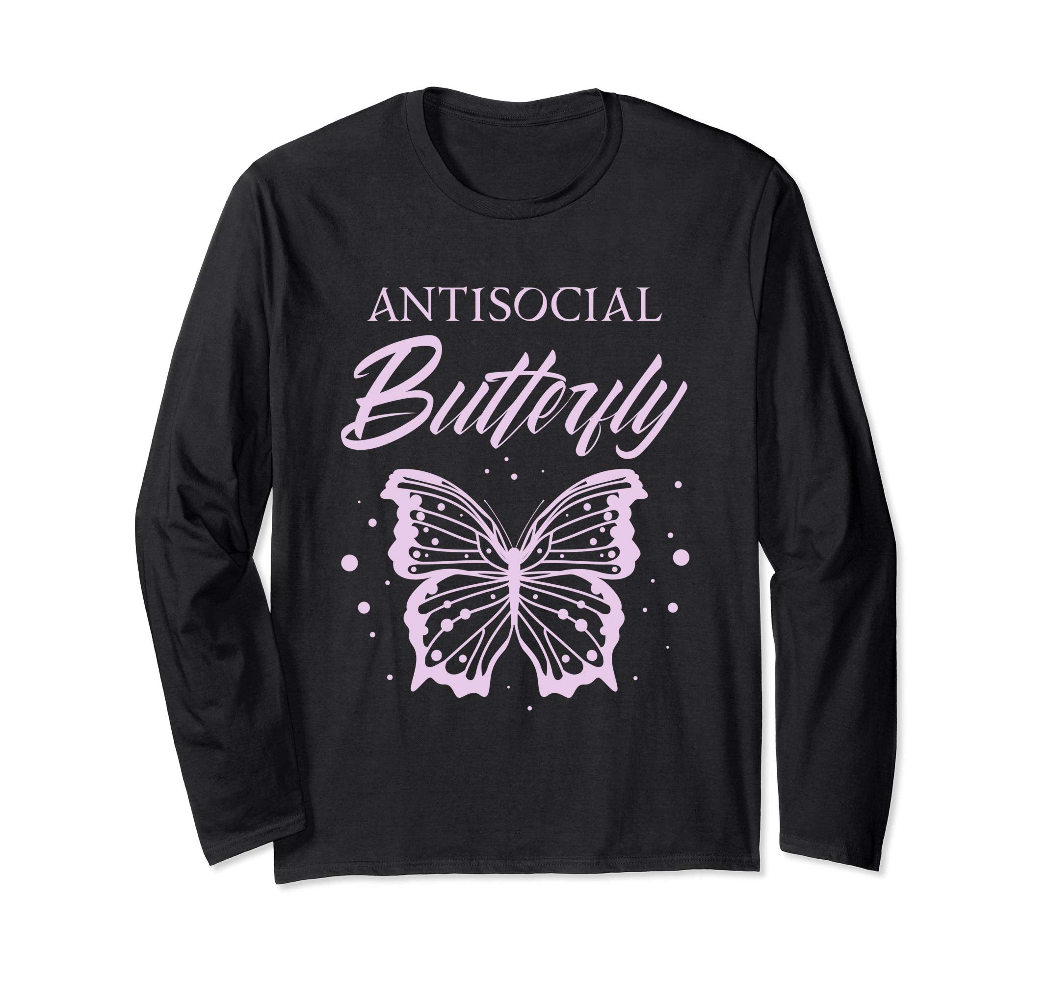 Antisocial Butterfly Introvert Gifts T-Shirt - Trendy Graphic Men Women - T-Shirt, Sweatshirt, Hoodie