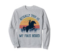 Actually This Is My First Rodeo Sweatshirt - Casual Everyday Wear Unisex - T-Shirt, Sweatshirt, Hoodie